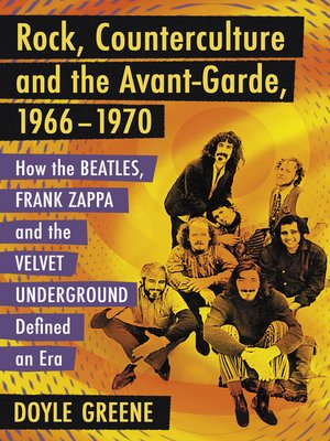 cover image of Rock, Counterculture and the Avant-Garde, 1966-1970